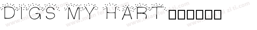 Digs My Hart字体转换